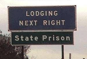 Prison Funniest Road Signs Prison Funniest Road Signs